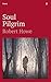 Soul Pilgrim by Robert Howe