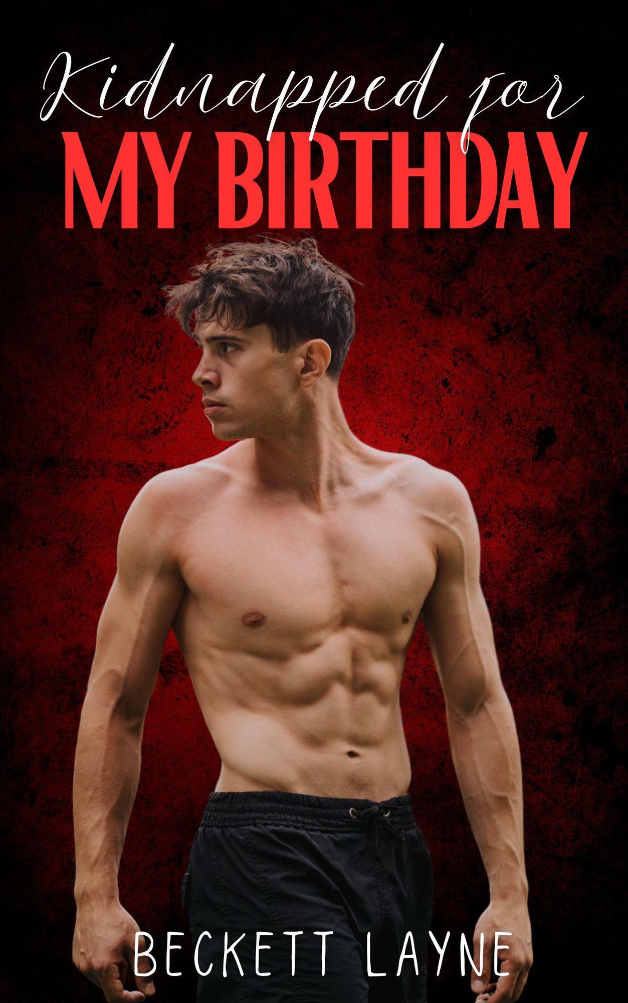 Kidnapped For My Birthday (ebook)