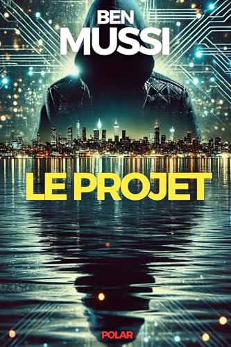 Le projet (French Edition)