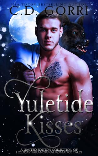 Yuletide Kisses: A Limited Edition Collection of Holiday Paranormal Romance Tales (Kindle Edition)