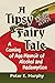 A Tipsy Fairy Tale: A Comin...