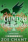 Chimeras and Christmas Cakes (Shifters and Sweets Book 5)