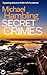 SECRET CRIMES a British crime mystery full of twists (Detective Sophie Allen Book 3)