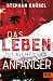 Das Leben ist nichts für Anfänger