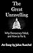 The Great Unravelling: Why ...