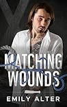 Matching Wounds by Emily Alter