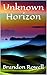 Unknown Horizon (Edge of Su...