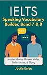 IELTS Speaking Vocabulary Builder by Jackie Bolen