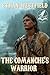 The Comanche's Warrior: A Classic Western Adventure Novel (Love and Valor on the Frontier)