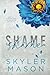 Shame: Special Edition (Purity Series Special Editions)