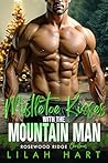 Mistletoe Kisses with the Mountain Man (Rosewood Ridge Christmas, #1) Book cover for Mistletoe Kisses with the Mountain Man (Rosewood Ridge Christmas, #1)