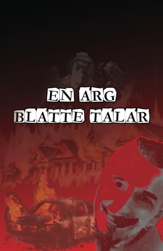 En Arg Blatte Talar (Swedish Edition)