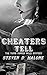 CHEATERS TELL by Steven D. Malone