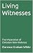 Living Witnesses: The Imper...