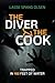 The Diver and the Cook: Trapped in 102 Feet of Water
