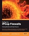 Configuring IPCop Firewalls: Closing Borders with Open Source