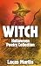WITCH: Halloween Poetry Col...