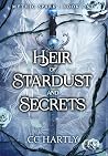 Heir of Stardust and Secrets