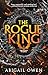 The Rogue King by Abigail Owen