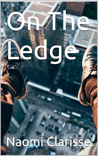 On The Ledge (Kindle Edition)