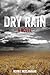 Dry Rain