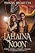 Lahaina Noon (Modern Legends of Dragons & Shadows, Book One)