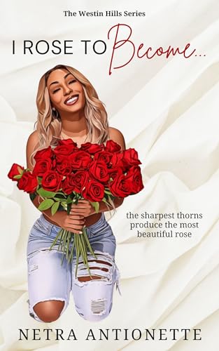 I Rose To Become.. (The Hideaway Haven Book 1)