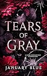 Tears of Gray: A ...