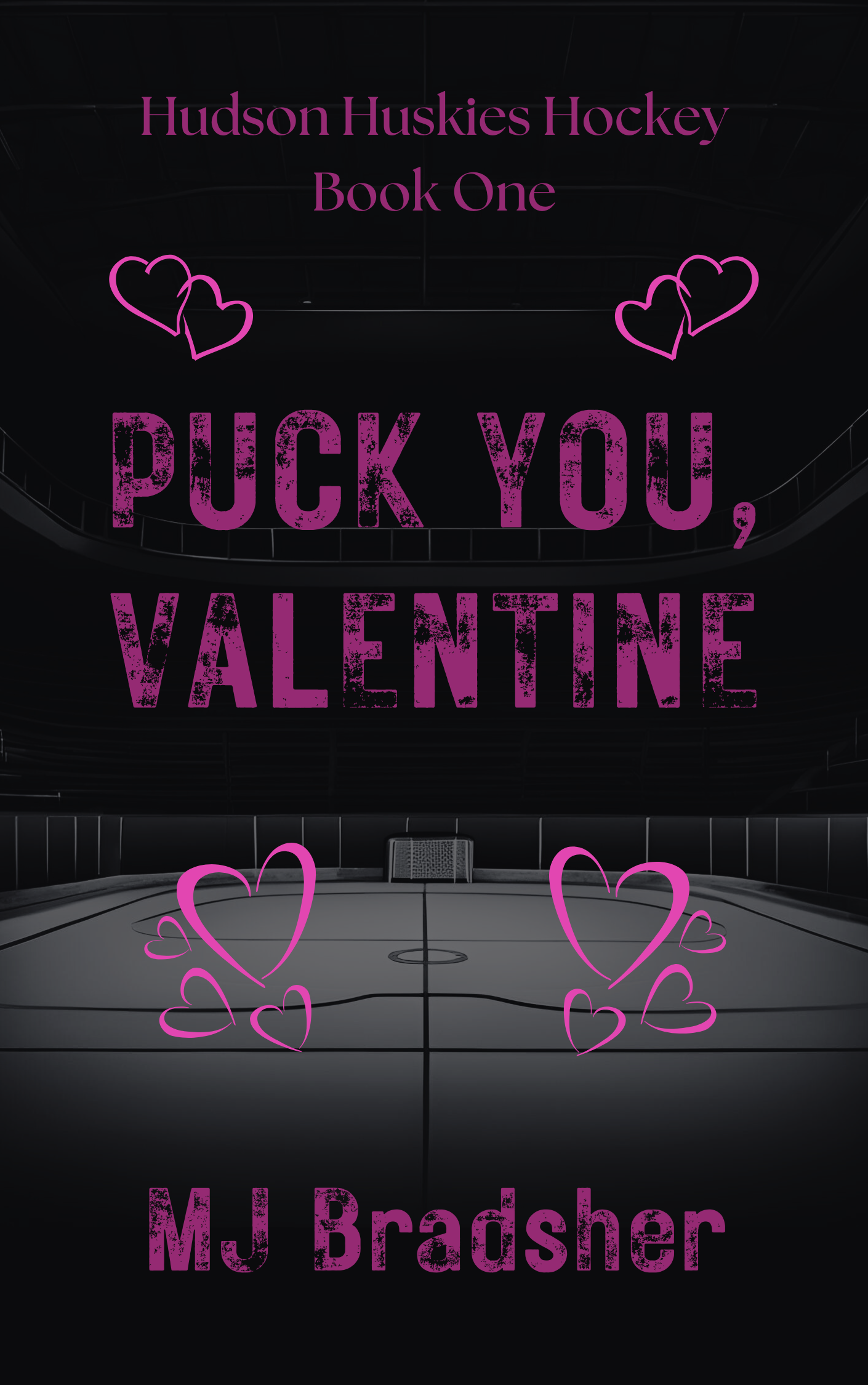 Puck You, Valentine (Hudson Huskies Hockey Book 1)