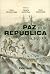 Paz en la república by Carlos Camacho Arango Paz en la república by Carlos Camacho Arango