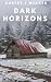 Dark Horizon: A Small Town Post Apocalypse EMP Thriller (EMP Survival in a Powerless World Book 85)