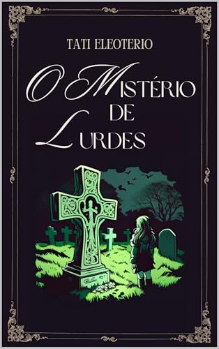 O Mistério de Lurdes (Portuguese Edition)