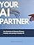 Your AI Partner: How Genera...