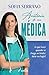 Anatomia de uma médica