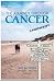 The Journey Through Cancer by James Serritella