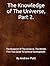 The Knowledge of The Universe - The Blueprint Of The Universe... by Andrew Platt