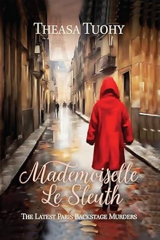 Mademoiselle le Sleuth (Paris Backstage Murders)