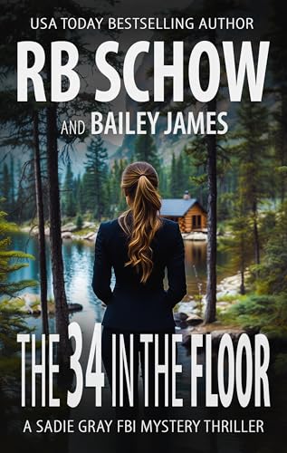 The 34 in the Floor (A Sadie Gray FBI Mystery, #1)