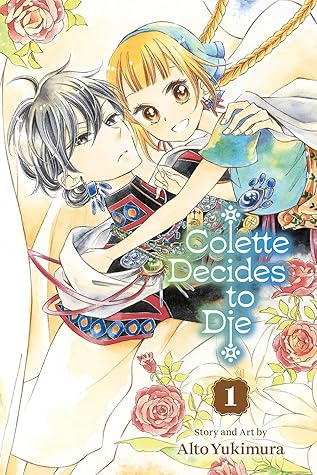 Colette Decides to Die, Vol. 1 by Alto Yukimura