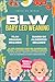 BLW: Baby Led Weaning: La g...