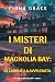 La Caramella Avvelenata (I Misteri di Magnolia Bay – Libro 1) (Italian Edition)