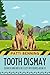 Tooth Dismay (Search and Rescue Cozy Mysteries Book 12)