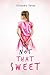 Not That Sweet by Stephanie Thoma