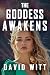 The Goddess Awakens: Magic ...
