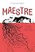 Maestre by Carolina Capria