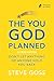 The You God Planned (Discip...
