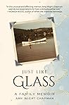 Just Like Glass: ...