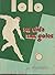 Lolo. Su vida, sus goles