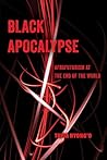 Black Apocalypse:...