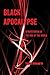 Black Apocalypse: Afrofuturism at the End of the World (American Studies Now: Critical Histories of the Present) (Volume 16)